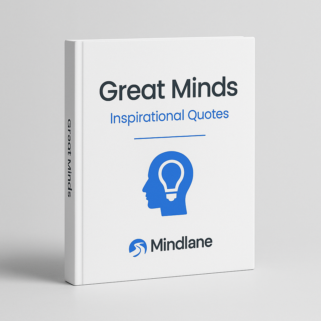 Great Minds – Inspirational Quotes